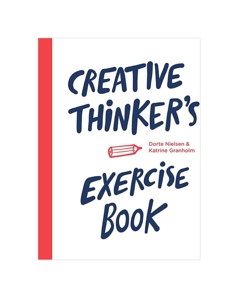 Creative Thinker’s Exercise Book