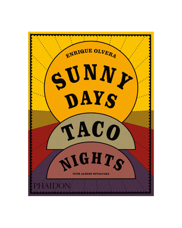 Sunny Days, Taco Nights