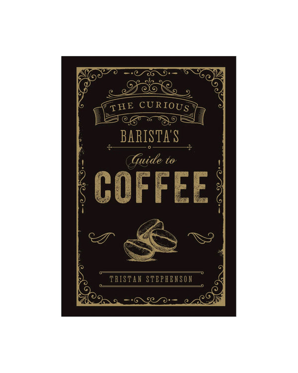 Barista's Guide to Coffee