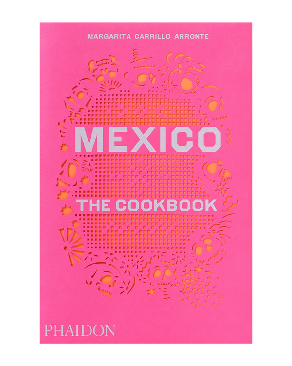 Mexico - The Cookbook